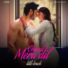 Chand Mera Dil Title Track