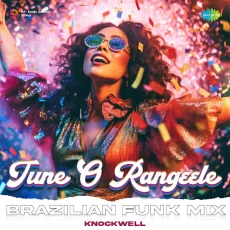 Tune O Rangeele Brazilian Funk Mix